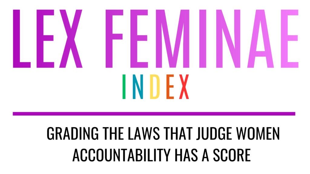 Lex Feminae Index Grading the laws that judge women 